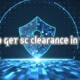 how to get sc clearance uk