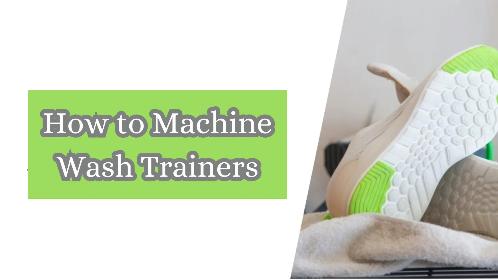 how to machine wash trainers