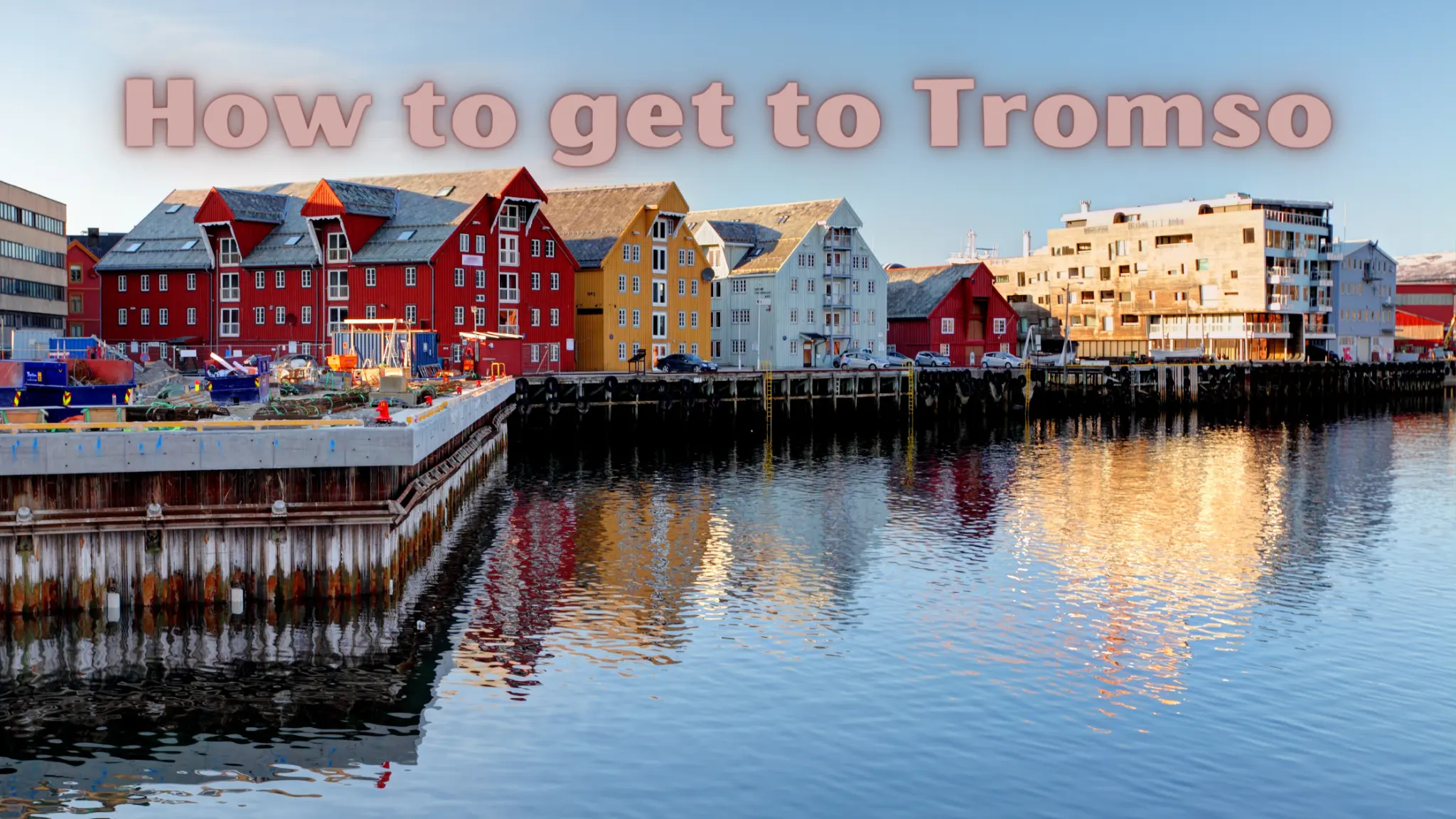 how to get to tromso