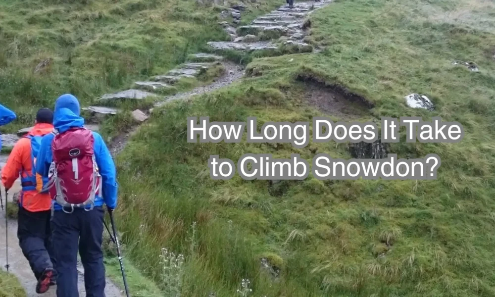 how long does it take to climb snowdon