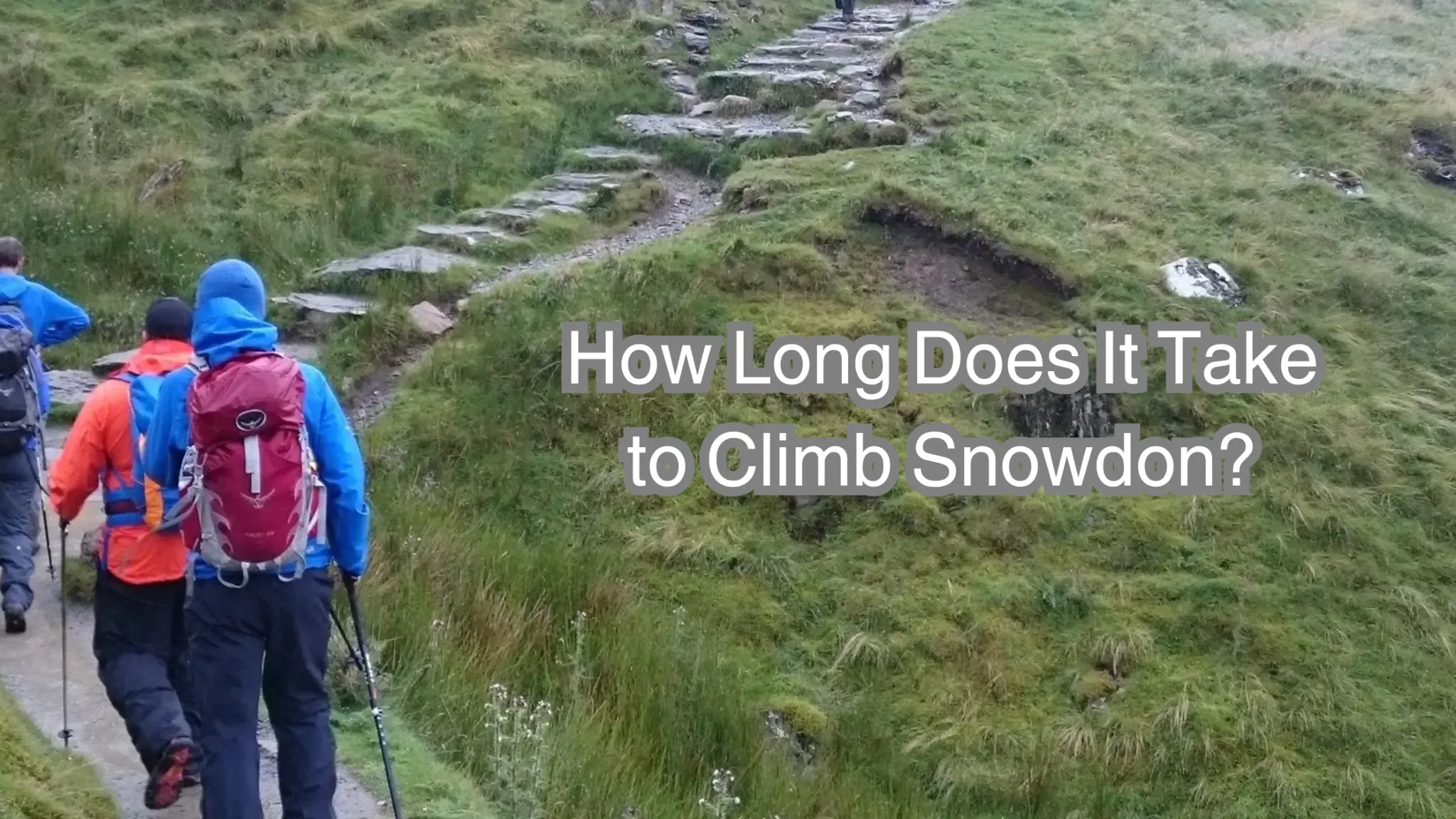 how long does it take to climb snowdon