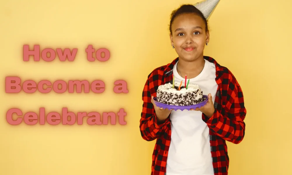 How to Become a Celebrant