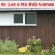 how to get a no ball games sign