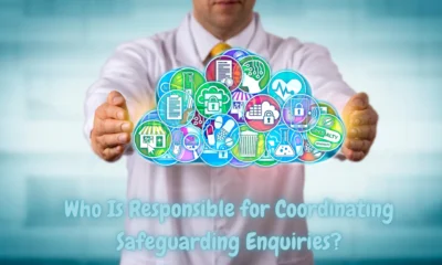 Who Is Responsible for Coordinating Safeguarding Enquiries?